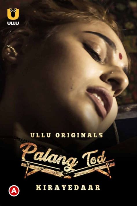 palang tod free|Palang Tod (Ullu Web Series): Videos, Episodes, Cast, And